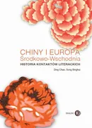 Chiny i Europa Środkowo-Wschodnia Historia kontaktów literackich - Ding Chao