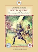 Fort Duquesne. Pierwsza część cyklu Piękna Rzeka - Gustave Aimard