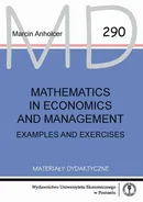 Mathematics in economics and management. Examples and exercises - Marcin Anholcer