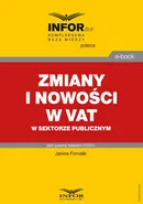 Zmiany i nowości w VAT w sektorze publicznym - Janina Fornalik