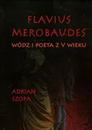 Flavius Merobaudes - Adrian Szopa