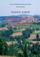 Gwara Bugaja na Pogórzu - Halina Karaś