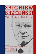 Zbigniew Brzeziński - Anna Pochylska-Sokołowska