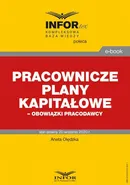 Pracownicze plany kapitałowe – obowiązki pracodawcy - Aneta Olędzka