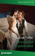 Francuska arystokratka - Louise Fuller