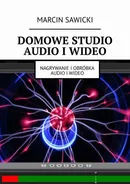 Domowe studio audio i wideo - Marcin Sawicki
