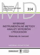 Wybrane instrumentalne metody analizy wyrobów i procesów - Anna Gliszczyńska-Świgło