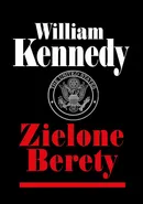 Zielone Berety - William Kennedy