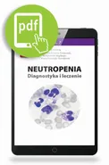 Neutropenia - diagnostyka i leczenie - Jadwiga Dwilewicz-Trojaczek