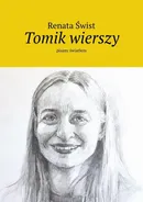 Tomik wierszy pisany światłem - Renata Świst