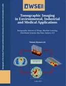 Tomographic imaging in environmental, industrial and medical applications - Tomasz Rymarczyk