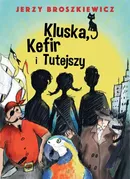 Kluska, Kefir i Tutejszy - Jerzy Broszkiewicz