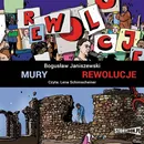 Mury. Rewolucje - Bogusław Janiszewski