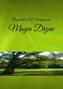 Magia Drzew - Bogusława M. Andrzejewska