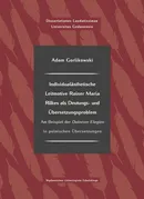 Individualästhetische Leitmotive Rainer Maria Rilke als Deutungs- und Übersetzungsproblem - Adam Gorlikowski