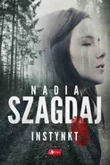 Instynkt - Nadia Szagdaj