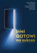(nie)GOTOWI na Sukces - Agnieszka Kłosowska