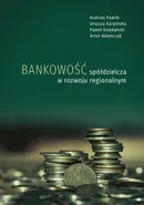 Bankowość spółdzielcza w rozwoju regionalnym - Andrzej Pawlik