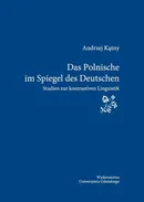 Das Polnische im Spiegel des Deutschen. Studien zur kontrastiven Linguistik - Andrzej Kątny
