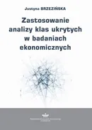 Zastosowanie analizy klas ukrytych w badaniach ekonomicznych - Justyna Brzezińska