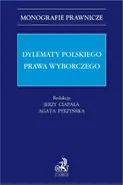 Dylematy polskiego prawa wyborczego - Agata Pyrzyńska
