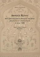 Spis orientaliów w zbiorach polskich publicznych i prywatnych w roku 1939 - Arnold Kunst