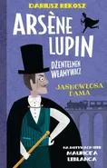 Arsène Lupin – dżentelmen włamywacz. Tom 5. Jasnowłosa dama - Dariusz Rekosz