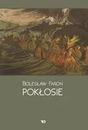 Pokłosie - Bolesław Faron