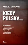 Kiedy Polska... - Andrzej Krajewski