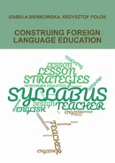 CONSTRUING FOREIGN LANGUAGE EDUCATION - Izabela Bieńkowska
