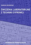 Ćwiczenia laboratoryjne z techniki cyfrowej - Damian Bisewski