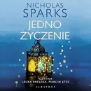 JEDNO ŻYCZENIE - Nicholas Sparks