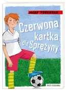 Czerwona kartka dla Sprężyny - Jacek Podsiadło