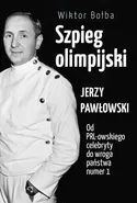 Szpieg olimpijski - Wiktor Bołba