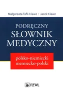 Podręczny słownik medyczny polsko-niemiecki niemiecko-polski - Jacek Klawe