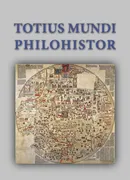 Totius mundi philohistor Studia Georgio Strzelczyk octuagenario oblata