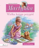Martynka Wielka księga przygód Zbiór opowiadań - Outlet - Gilbert Delahaye