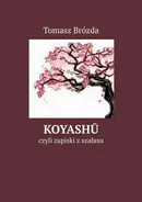 Koyashū - Tomasz Brózda