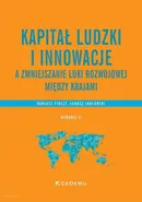 Kapitał ludzki i innowacje a zmniejszanie luki rozwojowej między krajami - Dariusz Firszt