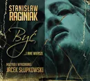 Być - To be - Stanisław Raginiak