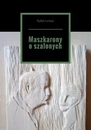 Maszkarony o szalonych - Rafał Leniar