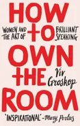How to Own the Room - Outlet - Viv Groskop