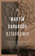 Dziadkowie - Martin Caparros