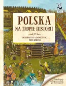 Polska Na tropie historii - Sebastian Adamkiewicz