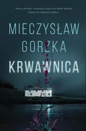 Krwawnica - Mieczysław Gorzka