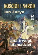 Kościół i Naród - Jan Żaryn