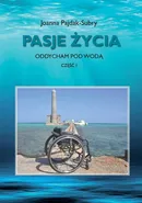 Pasje życia - Joanna Pajdak-Subry