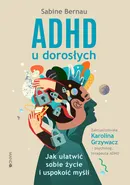 ADHD u dorosłych - Sabine Bernau