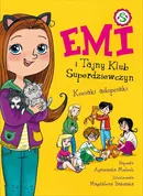 Emi i Tajny Klub Superdziewczyn 14 Kociaki adopciaki - Agnieszka Mielech