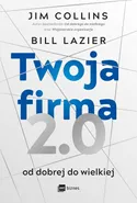 Twoja firma 2.0 - Bill Lazier